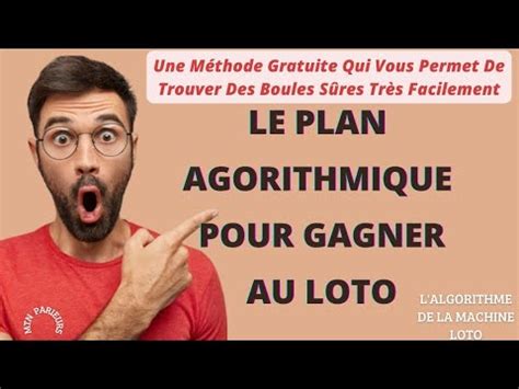 algorithme pour gagner au loto.